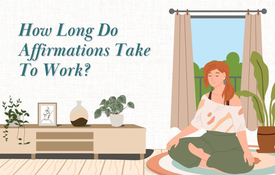 How Long Do Affirmations Take To Work?