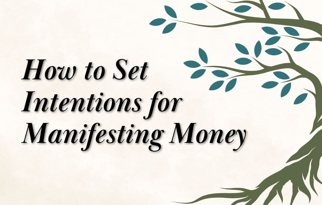 How to Set Intentions for Manifesting Money