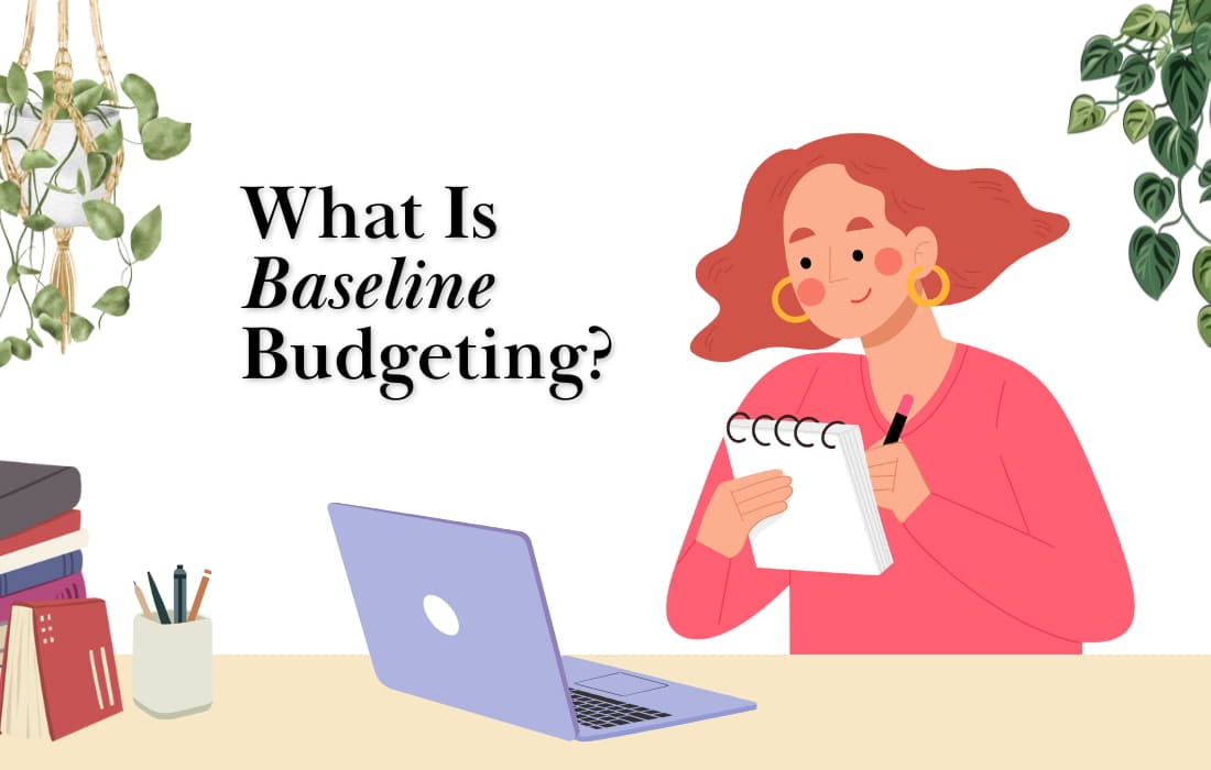 What Is Baseline Budgeting?